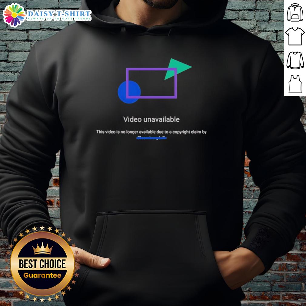 Top Video Unavailable This Video Is No Longer Available Due To A Copyright Claim Hoodie Alt Text: Hoodie displaying 'This Video Is No Longer Available Due To A Copyright Claim' message, emphasizing copyright issues.