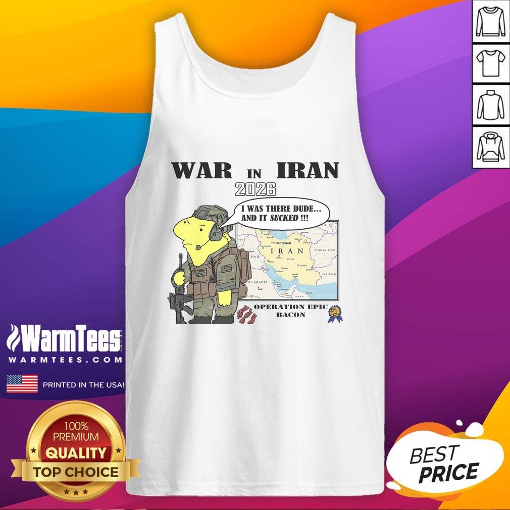 top-war-in-iran-2026-operation-epic-bacon-tank-top Top War in Iran 2026: Operation Epic Bacon tank top design featuring military graphics and bold text.