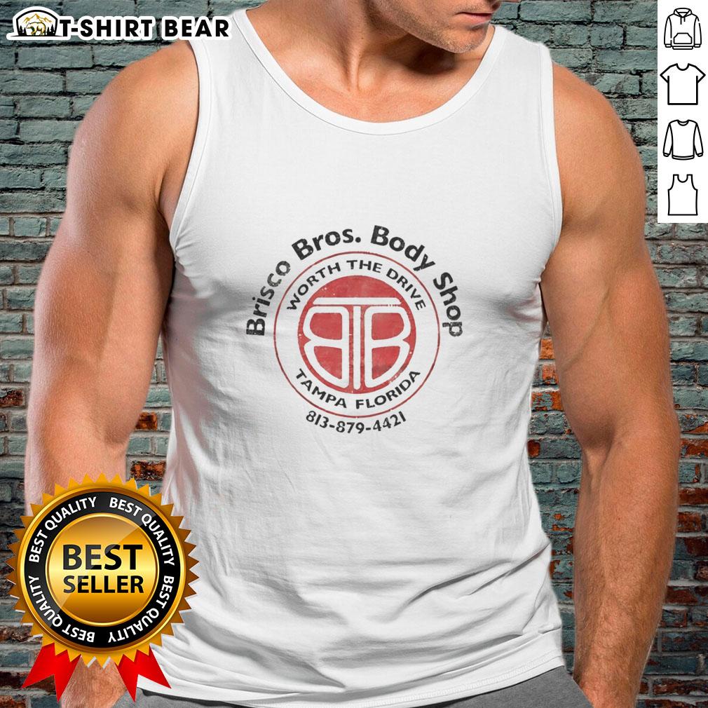 Top Worth The Brisco Bros Body Shop Drive Tampa Florida Tank Top Alt Text: Brisco Bros Body Shop Drive tank top design featuring Tampa, Florida, logo and vibrant graphics for fans.