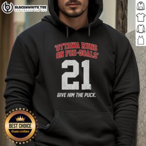 Awesome Ottawa Runs On Foe Goals 21 hoodie featuring a vibrant design, perfect for hockey fans and sports enthusiasts.