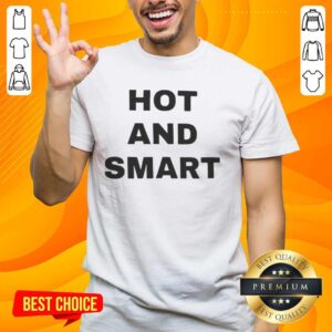 Premium Hot And Smart T-Shirt featuring bold graphics and a stylish design, perfect for casual wear and fashion enthusiasts.