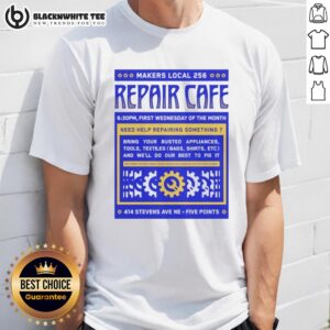 Awesome Repair Cafe Makers Local 256 T-Shirt featuring a creative design promoting sustainability and community repair efforts.