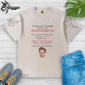 Robert Pattinson wearing a washed t-shirt, expressing his love for the Twilight movies in a casual setting.