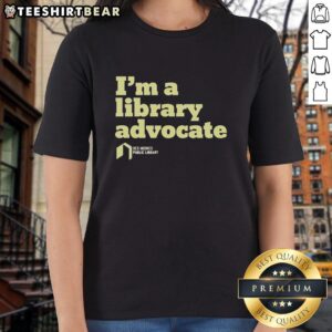 Premium Im A Library Advocate Ladies Tee showcasing a stylish design for book lovers and library supporters.