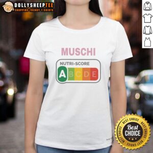 Official Muschi Nutri Score European Food Nutrition Rating System ladies tee showcasing a stylish, health-focused design.