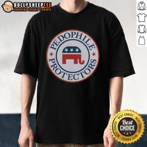 Awesome Pedophile Protectors Republican T-Shirt featuring bold graphics and a unique political statement design.