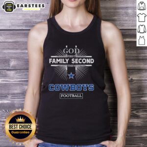 Stylish tank top featuring 'God First, Family Second, Then Cowboys Football' for Dallas Cowboys fans.