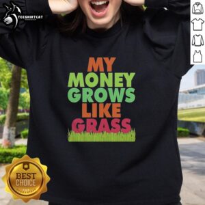 Vintage sweatshirt featuring 'My Money Grows Like Grass' design, perfect for casual wear and money-themed fashion.