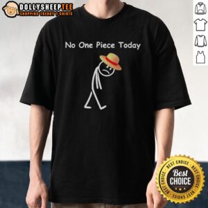 Alt Text: Official Onepiece No One Piece Today T-Shirt featuring unique design and bold graphics for anime fans.
