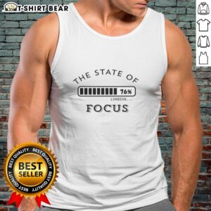 Awesome The State Of Loading Focus Tank Top featuring a trendy design, perfect for casual summer outfits and workouts.