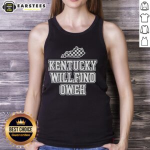 Stylish Good Kentucky Will Find Oweh tank top, perfect for casual wear and showcasing your Kentucky pride.