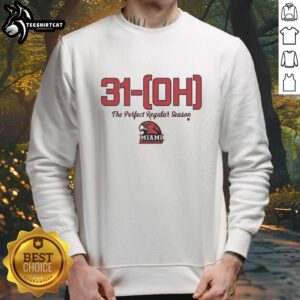 Official Miami OH Basketball sweatshirt celebrating the perfect season, featuring team colors and logo, perfect for fans.