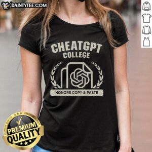 Nice CheatGPT College Honors Copy Paste Ladies Tee featuring a stylish design for students and AI enthusiasts.