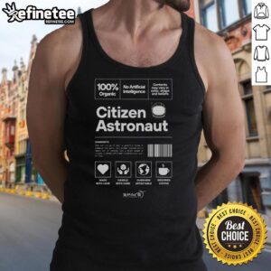 Premium tank top featuring 'What Makes A Citizen Astronaut' design, perfect for space enthusiasts and comfortable wear.