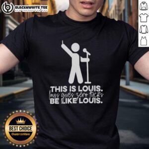 Awesome This Is Louis Gives Zero Fucks Be Like Louis T-Shirt design featuring bold text and casual style.