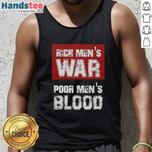 Official Rich Men's War Poor Men's Blood Tank Top featuring bold graphics and a stylish design for mens casual wear.