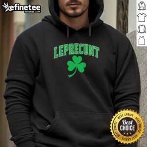 Premium Leprecunt Shamrock St. Patrick's Day hoodie featuring a vibrant design for festive celebrations.