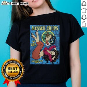 Alt Text: Official Messer Chups Whistle Bait silkscreen poster design on a stylish ladies tee, perfect for fans and collectors.