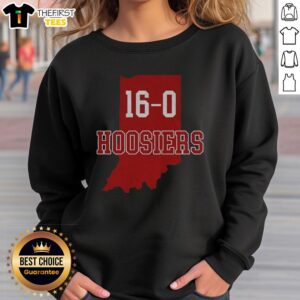 Undefeated 2026 Indiana Hoosiers football sweatshirt celebrating Top Hoosiers' 16-0 National Champions victory.