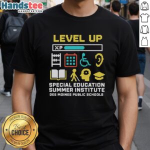 Official Level Up Special Education Summer Institute Des Moines Public Schools T-Shirt