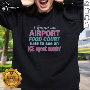 Premium sweatshirt featuring 'I Know An Airport Food Court' design, perfect for travelers and airport lovers.