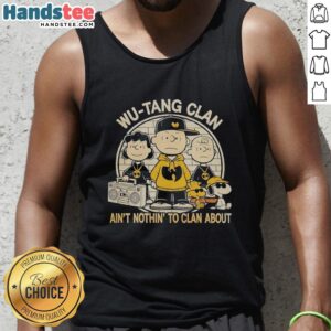 Peanuts characters styled with Wu-Tang Clan theme on a tank top, featuring 'Ain't Nothin' to Clan About' slogan.