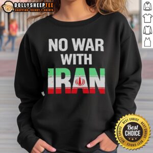 Alt Text: Peace protest sweatshirt with Iran flag, promoting 'No War With Iran' message at a rally for peace and solidarity.