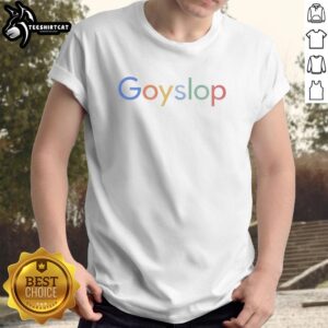 Official Goyslop As Google Colors T-Shirt featuring vibrant hues inspired by the Google logo design.