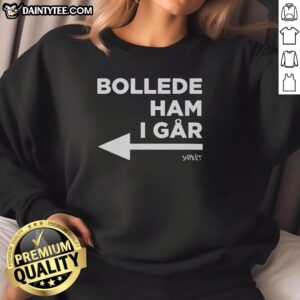 Good Danish Princess Bollede Ham I Gar sweatshirt featuring a unique design, perfect for casual wear.