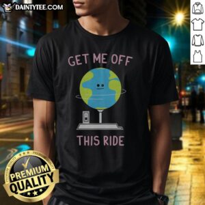 Nice Off Me Off This Ride Classic T-Shirt featuring a playful graphic design, perfect for casual outings and fun events.