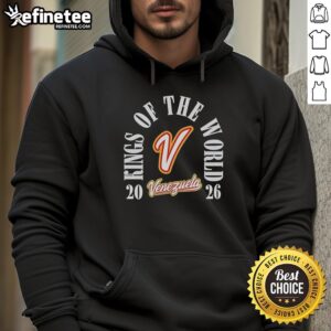 Alt Text: Original Venezuela Team 2026 World Baseball Classic Champions hoodie, celebrating their victory as Kings of the World.