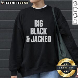 Alt Text: Official Will Hobbs Big Black and Jacked Sweatshirt featuring bold design and comfortable fit for fitness enthusiasts.