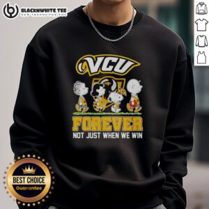 Top Peanuts Characters with VCU Rams NBA sweatshirt reading 'Forever, Not Just When We Win' in vibrant colors.