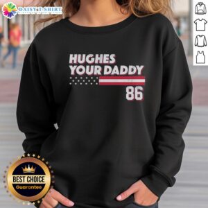 Alt Text: Hot Jack Hughes Your Daddy 86 Retro Sweatshirt featuring vibrant graphics and a comfortable fit for fans.