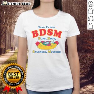 Original 'Yeah I'm Into BDSM' tee featuring playful buns, dogs, sausages, and mustard design for a fun twist.