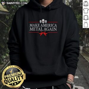 Hot Make America Metal Again Skulls Retro Hoodie featuring a bold design with skull graphics and vibrant colors.