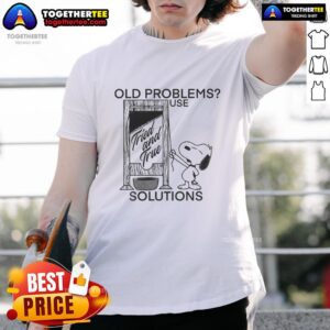 Pretty Snoopy Old Problems Use Tried And True Solutions Guillotine T-Shirt featuring a playful Snoopy graphic design.