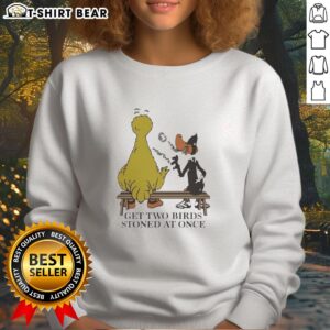 Premium 'Get Two Birds Stoned At Once' sweatshirt in a stylish design, perfect for casual wear and humor lovers.