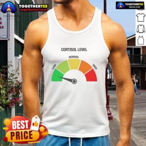 Funny meme tank top design featuring 'Top Cortisol Level Low' text, perfect for stress relief and humor lovers.