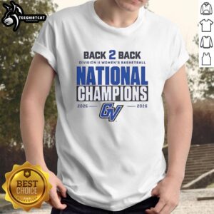2026 Grand Valley State Women's Basketball National Champions T-shirt celebrating back-to-back Division II victories.