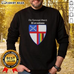 Nice The Episcopal Church 'All Are Welcome' badge sweatshirt, promoting inclusivity and community spirit.
