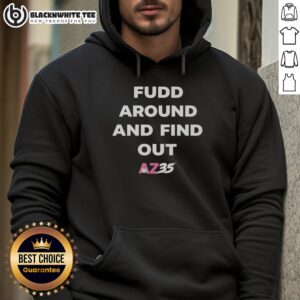 Alt Text: Stylish 'Nice Fudd Around and Find Out AZ35 Hoodie' featuring vibrant colors and a trendy design for casual wear.