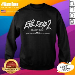Official Evil Dead II Dead By Dawn sweatshirt featuring gory graphics and a relentless design for horror fans.