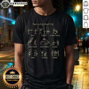 Funny fencing stickman graphic on a t-shirt illustrating good fencing don'ts for humor and fencing enthusiasts.