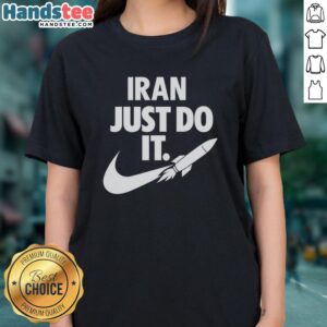 Premium Iran Just Do It Rocket Logo on a motivational ladies tee, perfect for showcasing patriotism and style.