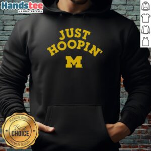 Official Michigan Wolverines Just Hoopin Hoodie in maize and blue, perfect for fans supporting their team.