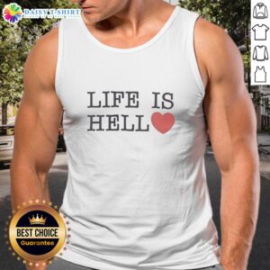 Good Life is Hell heart-shaped tank top featuring bold lettering and a trendy design for casual summer wear.