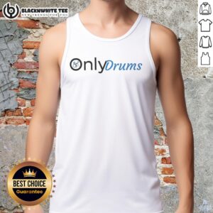 Original Only Drums logo parody tank top featuring a creative design for music lovers and drum enthusiasts.