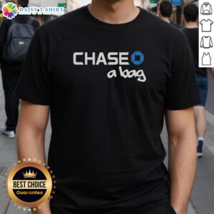 Alt Text: Good Chase A Bag Chase Bank Logo T-Shirt featuring a vibrant graphic of the Chase Bank logo on a stylish tee.