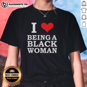 Original 'I Love Being A Black Woman' ladies tee showcasing vibrant design and empowering message for proud Black women.
